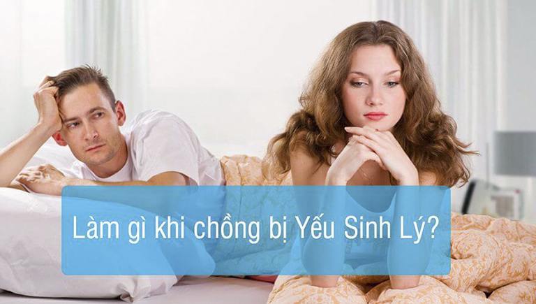 Có nên lấy chồng yếu sinh lý không?