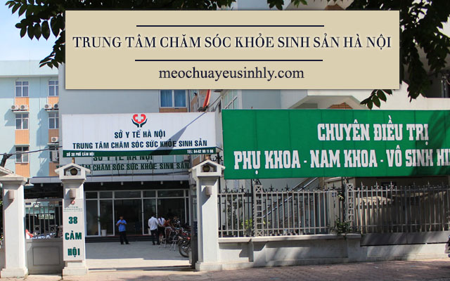 Trung tâm Chăm Sóc Sức Khỏe Sinh Sản Hà Nội