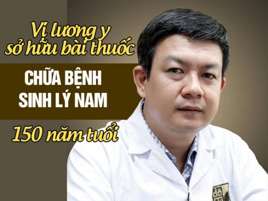 Lương y Đỗ Minh Tuấn chữa bệnh yếu sinh lý